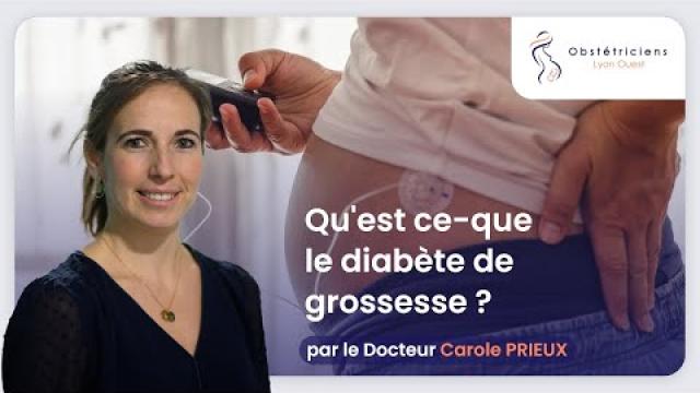 Qu'est-ce que le diabète de grossesse ? - Obstétriciens Lyon Ouest